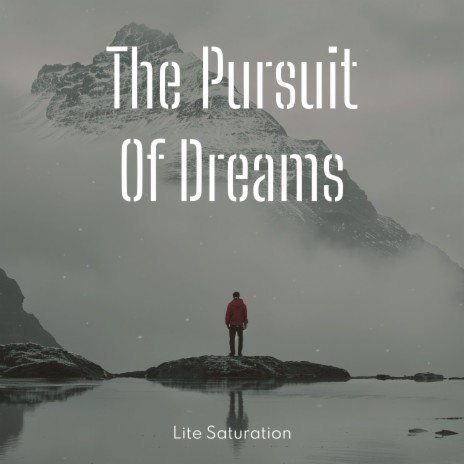 The Pursuit Of Dreams