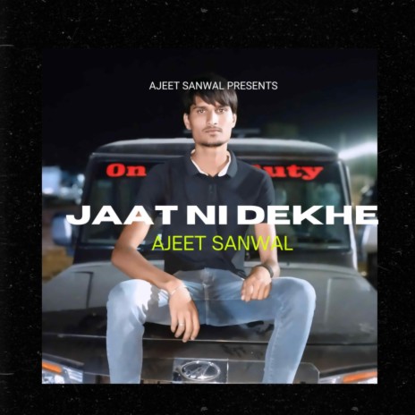 Jaat Ni Dekhe | Boomplay Music