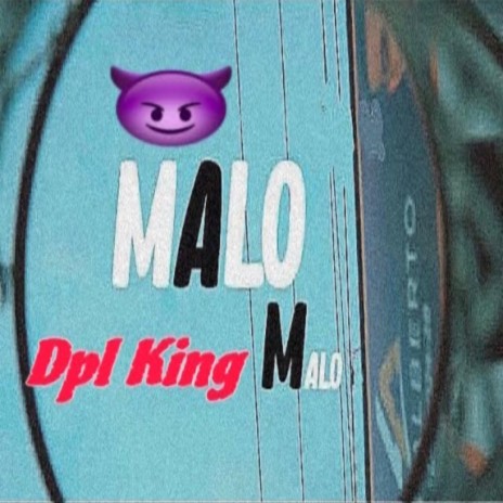 Malo Ma Malo que er diablo | Boomplay Music