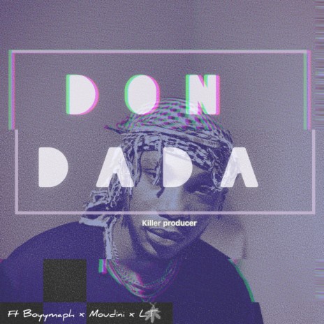 Don Dada ft. Boyymaph, Moudini & LT | Boomplay Music