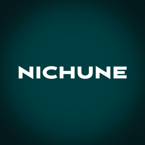 NICHUNE | Boomplay Music