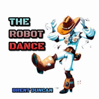 The Robot Dance