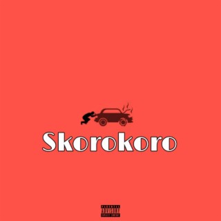 Skorokoro lyrics | Boomplay Music