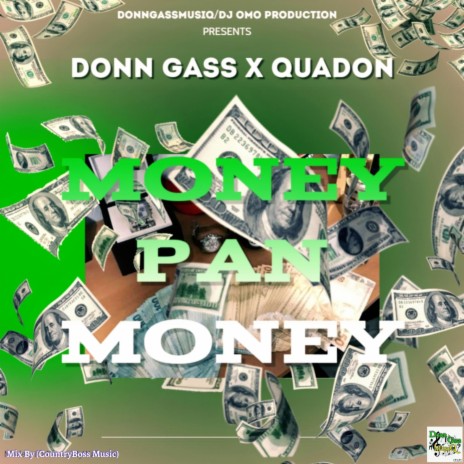 Money Pan Money (feat. Quadon) | Boomplay Music