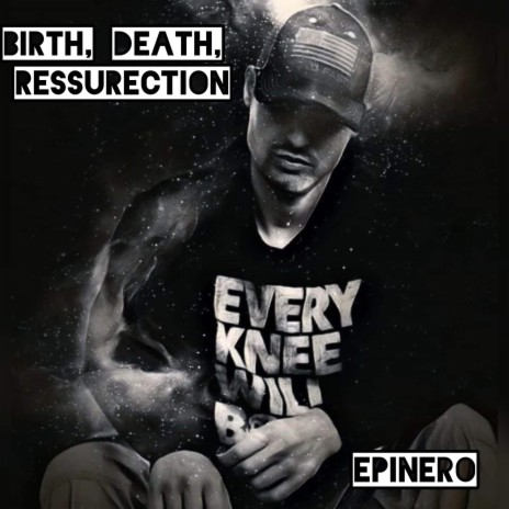 Birth, Death, Ressurection | Boomplay Music