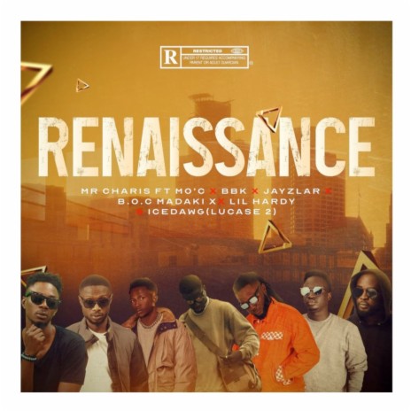 Renaissance ft. B. O. C Madaki, Jayzlar, BBK, Lucase2 & Mo'c | Boomplay Music