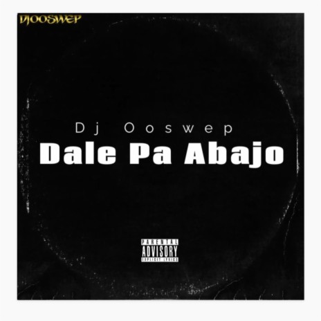Dale Pa Abajo | Boomplay Music