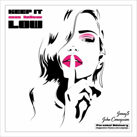 Keep It on the Low (feat. John Concepcion) | Boomplay Music