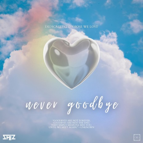 never goodbye | Boomplay Music