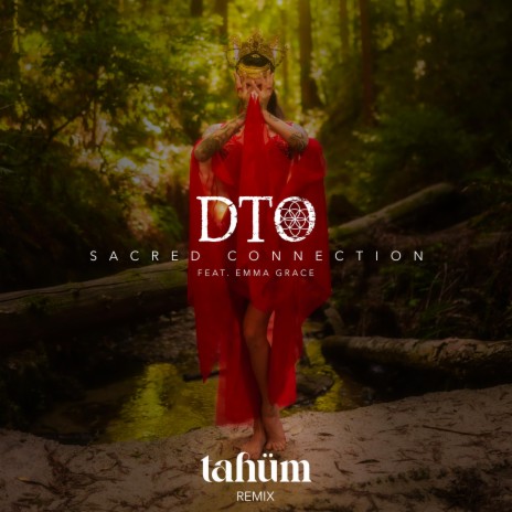 Sacred Connection (Dance Mix) ft. Tahüm & Emma Grace | Boomplay Music