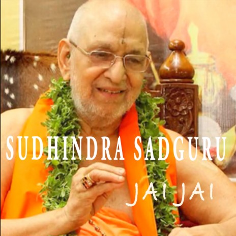 Sudhindra Sadguru Jai Jai | Boomplay Music