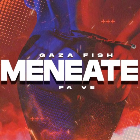 Meneate Pa Ve | Boomplay Music