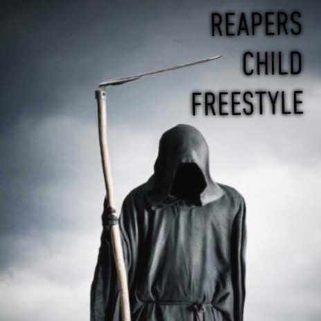 Reapers Child Freestyle