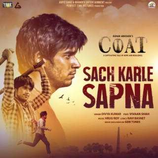 Sach Karle Sapna (From Coat)