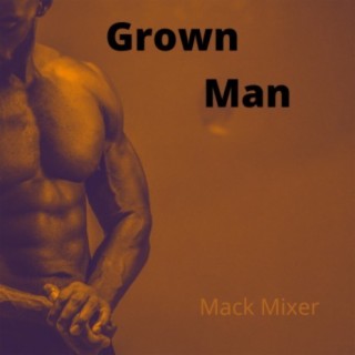 Grown Man