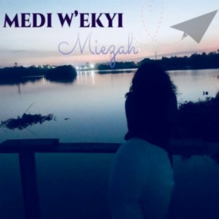 Medi W'ekyi lyrics | Boomplay Music