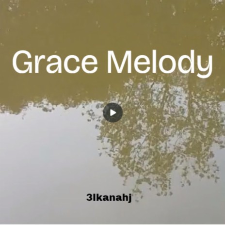 Grace Melody