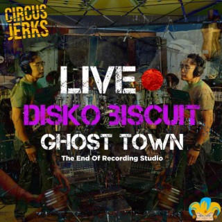 Ghost Town Live At The End Of Recording Studio (Live)