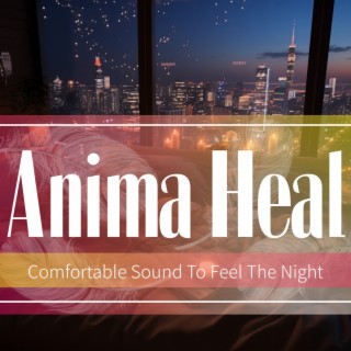 Comfortable Sound To Feel The Night