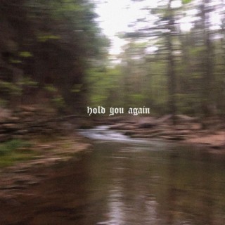 Hold You Again