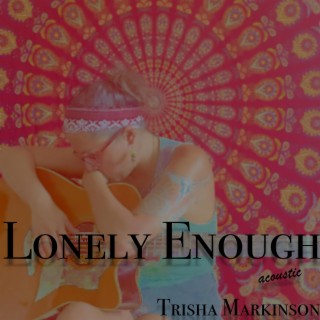 Lonely Enough (acoustic)