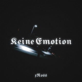 keine Emotion