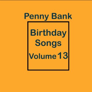 Birthday Songs Volume 13