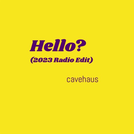 Hello? (2023 Radio Edit)