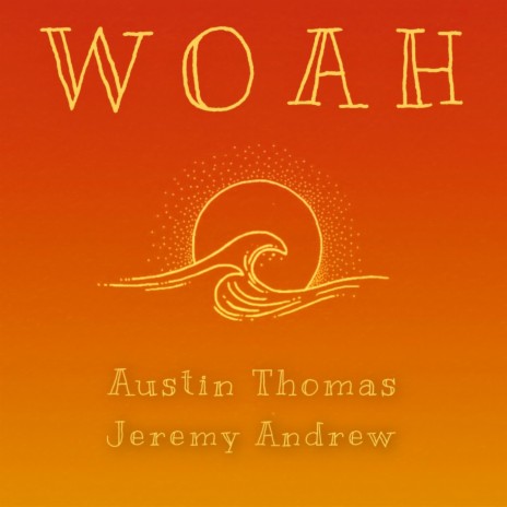 WOAH ft. JEREMY ANDREW | Boomplay Music