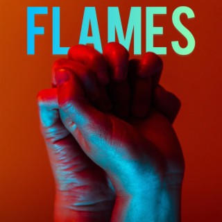 Flames lyrics | Boomplay Music