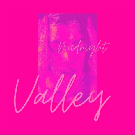 Midnight Valley | Boomplay Music