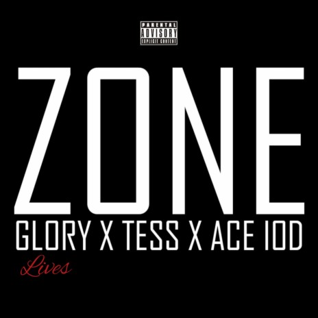 Zone ft. Tess & Ace IOD | Boomplay Music