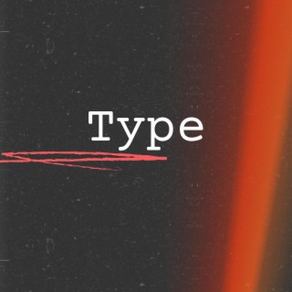 Type