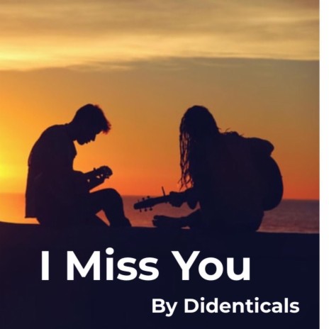 I Miss You (feat, Shout Out)