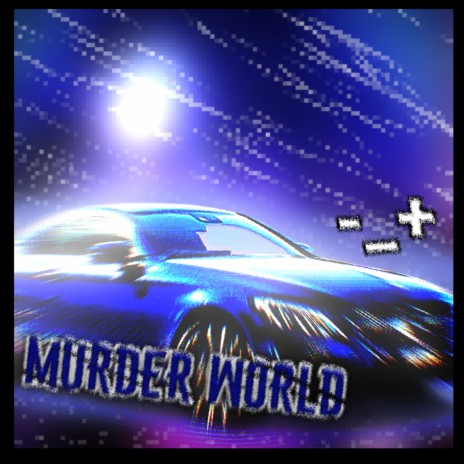 Murder World | Boomplay Music