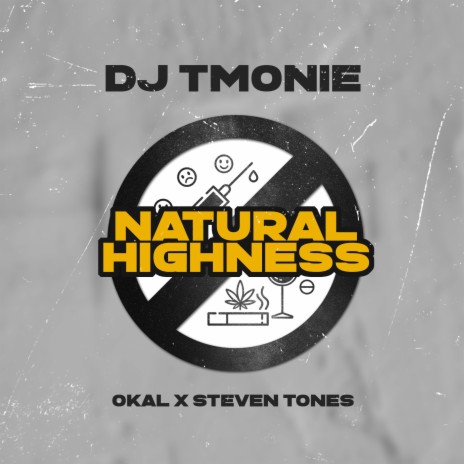 Natural Highness ft. Steven Tones & Okal | Boomplay Music