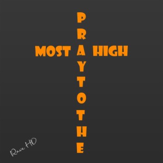 Pray To The Most High
