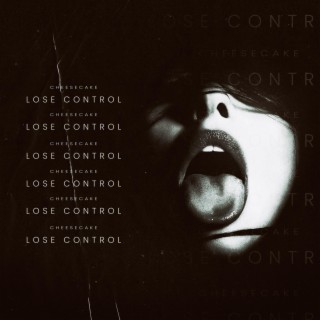 LOSE CONTROL