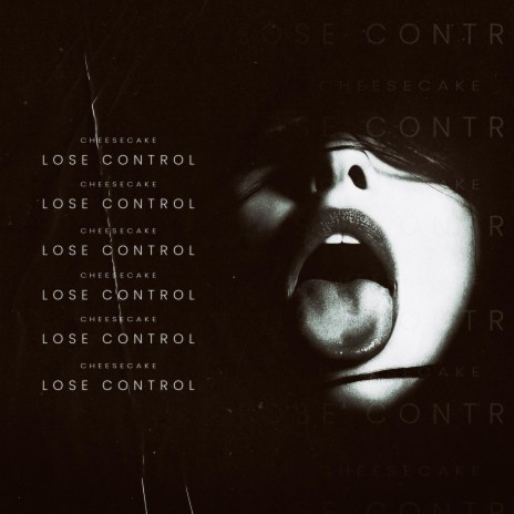 LOSE CONTROL | Boomplay Music