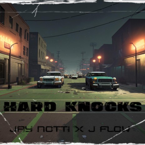 Hard Knocks ft. Jay Notti | Boomplay Music