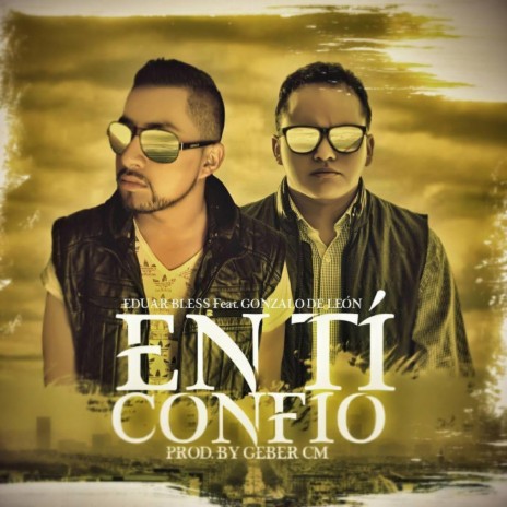 En Ti Confío ft. Eduar Bless | Boomplay Music