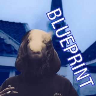 BLUEPRINT lyrics | Boomplay Music