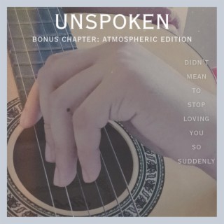 Unspoken: Atmospheric Edition