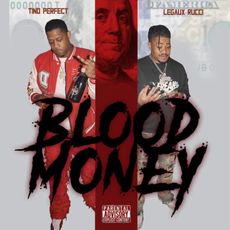 Blood money ft. Legaux Rucci | Boomplay Music