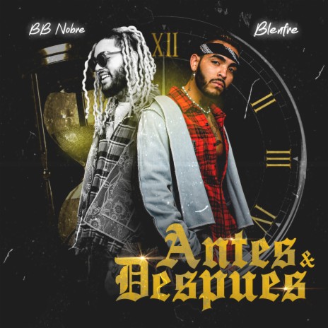 Antes y Después ft. BB Nobre | Boomplay Music