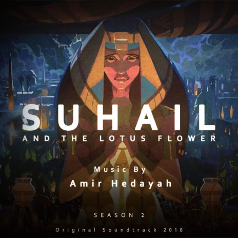 Suhail & the Lotus Flower | Boomplay Music