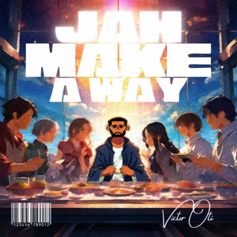 JAH MAKE A WAY | Boomplay Music