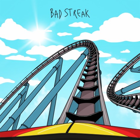 bad streak | Boomplay Music
