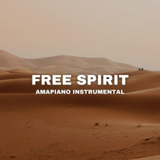 Free Spirit (Amapiano Instrumental)