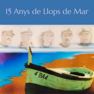 15 Anys de Llops de Mar